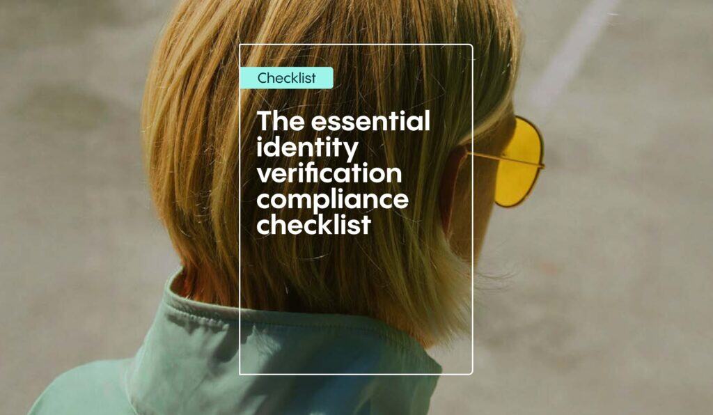 Identity Verification Compliance Checklist | Startups & SMBst | Veriff